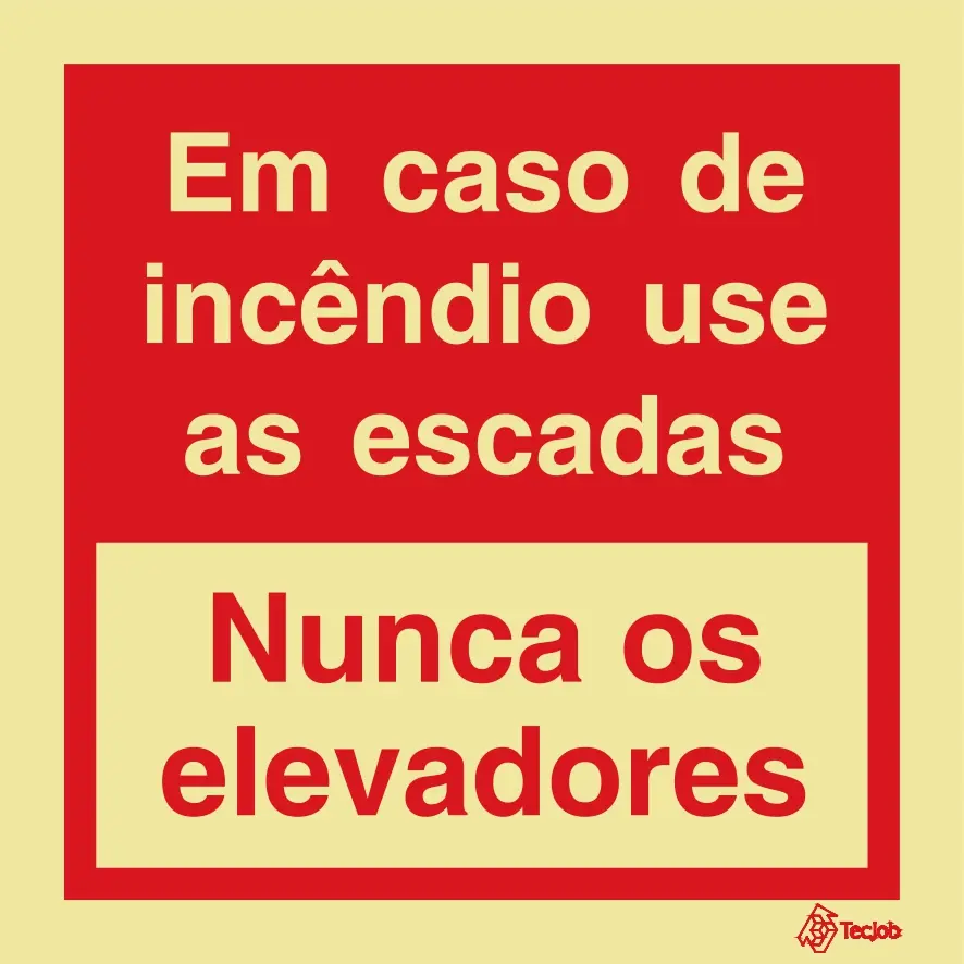 [I0351A] SINAL FOTOLUMINESCENTE "EM CASO DE INCÊNDIO USE AS ESCADAS, NUNCA OS ELEVADORES 150x150mm 