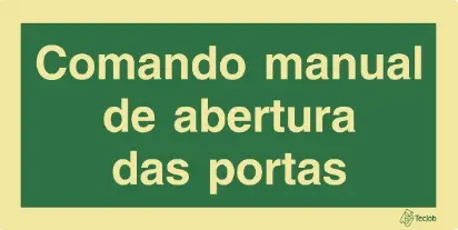 SINAL FOTOLUMINESCENTE COMANDO MANUAL DE ABERTURA DAS PORTAS 200x100mm 